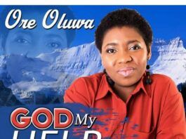 Music: Ore Oluwa~ God My Help