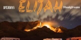 IFEANYi ft. SteadyDreams – ELIJAH