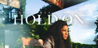 POWERHOUSE SONGSTRESS LE’ANDRIA JOHNSON DEBUTS NEW MUSIC “HOLD ON”