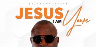Music + Video: Jesus I Am Yours – Peter Ihegie