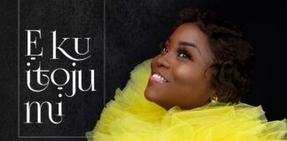 Music: E KU ITOJU MI – Wemi Moore