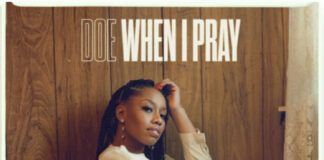 THREE-TIME GRAMMY® NOMINEE DOE RELEASES NEW SINGLE “WHEN I PRAY,” AVAILABLE NOW