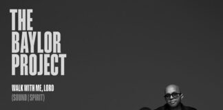 The Baylor Project Announces Pre-Order for Highly Anticipated Single “Walk With Me, Lord (SOUND I SPIRIT)”