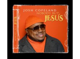 Josh Copeland Returns with Long-Awaited Single “Nobody But Jesus” — The New Soundof Josh Copeland