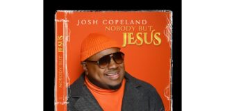 Josh Copeland Returns with Long-Awaited Single “Nobody But Jesus” — The New Soundof Josh Copeland