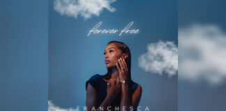 Franchesca Releases Highly Anticipated EP “Forever Free”
