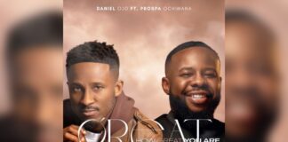 Daniel Ojo & Prospa Ochimana Join Forces on New Worship Anthem “How Great You Are”