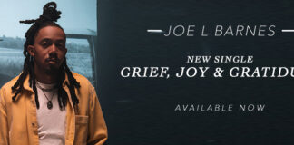 GRAMMY AWARD WINNER JOE L. BARNESRELEASES NEW SINGLE IN HONOR OF HIS LATE FATHER “GRIEF, JOY, & GRATITUDE”