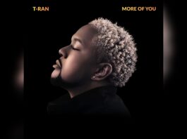 T-RAN Calls the World Back to Surrender With His New Single “More of You”