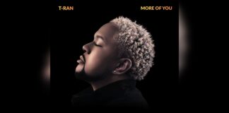 T-RAN Calls the World Back to Surrender With His New Single “More of You”
