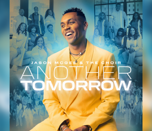 RELEASE: The Highly Acclaimed Jason McGee & The Choir Just Released Their Newest Album, “Another Tomorrow”
