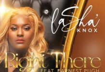 Music News: LaShá Knox Breaks Into Billboard Gospel Top 10 With Inspirational Anthem “Right There” ft. Earnest Pugh