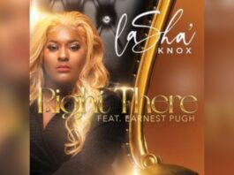 Music News: LaShá Knox Breaks Into Billboard Gospel Top 10 With Inspirational Anthem “Right There” ft. Earnest Pugh