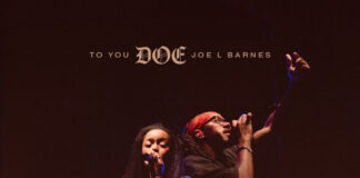 NEWS: DOE Declares Jesus Is Worthy Of Her Highest Allegiance On New Single “To You” Featuring Joe L Barnes