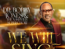 Dr. Bobby Jones & Nashville Super Choir Are Back With New Radio Single